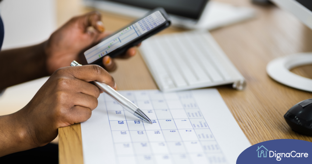 A person takes time to work out their schedule and plan ahead so they use their time well, a skill that every paid caregiver benefits from.